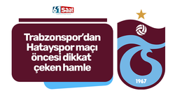 Trabzonspor’dan Hatayspor maçı öncesi dikkat çeken hamle