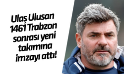 Ulaş Ulusan 1461 Trabzon sonrası yeni takımına imzayı attı!