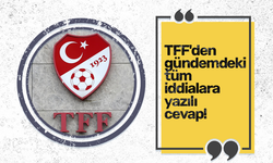 TFF'den gündemdeki tüm iddialara yazılı cevap!