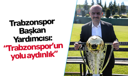 Trabzonspor Başkan Yardımcısı: “Trabzonspor’un yolu aydınlık”
