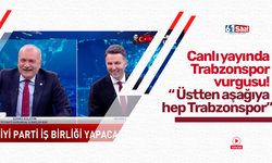 Canlı yayında Trabzonspor vurgusu! “ Üstten aşağıya hep Trabzonspor”