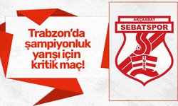 Trabzon’da  şampiyonluk yarışı için  kritik maç!