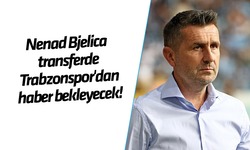 Nenad Bjelica transferde Trabzonspor'dan haber bekleyecek!