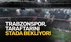 Trabzonspor, taraftarını stada bekliyor!