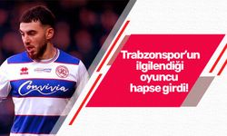 Trabzonspor'un ilgilendiği oyuncu hapse girdi!