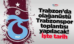 Trabzon’da olağanüstü Trabzonspor toplantısı yapılacak! İşte tarih