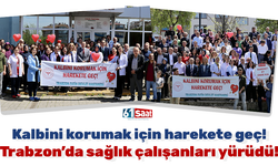Trabzon'da "kalp sağlığı" farkındalığı