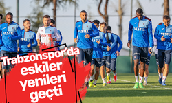 Trabzonspor'da eskiler yenileri geçti