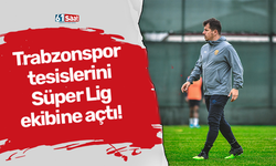 Trabzonspor tesislerini Süper Lig ekibine açtı!