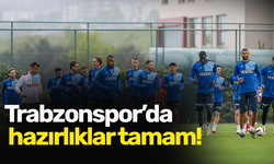 Trabzonspor’da hazırlıklar tamam!