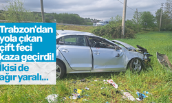 Trabzon'dan yola çıkan çift feci kaza geçirdi! İkisi de ağır yaralı…