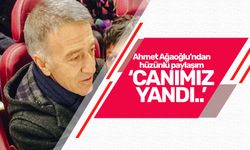 Ahmet Ağaoğlu'ndan hüzün dolu paylaşım 'Canımız yandı...'