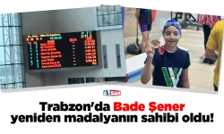 Trabzon'da Bade Şener yeniden madalyanın sahibi oldu!