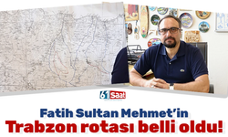 Fatih Sultan Mehmet Han'ın Karadeniz'e varış güzergahını tespit ettiler