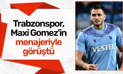 Trabzonspor, Maxi Gomez'in menajeriyle görüştü