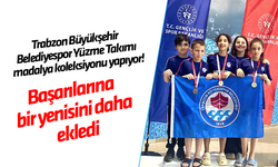 Trabzon Büyükşehir Belediyespor Yüzme Takımı madalya koleksiyonu yapıyor!