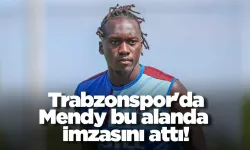 Trabzonspor'da Mendy bu alanda imzasını attı!