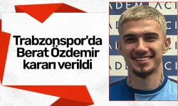 Trabzonspor'da Berat Özdemir kararı verildi
