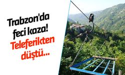 Trabzon'da feci kaza! Teleferikten düştü...