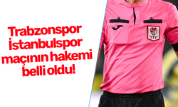 Trabzonspor - İstanbulspor maçının hakemi belli oldu!