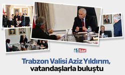 Trabzon Valisi Aziz Yıldırım vatandaşlarla buluştu