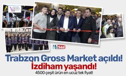 Trabzon Gross Market açıldı! İzdiham yaşandı!