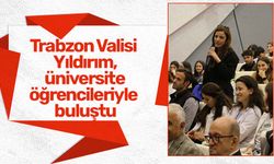 Trabzon Valisi Yıldırım, üniversite öğrencileriyle buluştu
