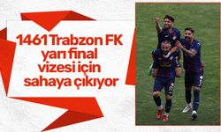 1461 Trabzon FK yarı final vizesi için sahaya çıkıyor