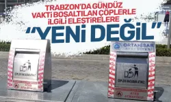 Trabzon'da belediyeden, gündüz vakti boşaltılan çöplerle ilgili eleştirilere yanıt!