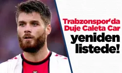 Trabzonspor'da Duje Caleta Car yeniden listede!