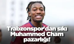 Trabzonspor'dan sıkı Muhammed Cham pazarlığı!