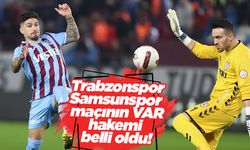 Trabzonspor Samsunspor maçının VAR hakemi belli oldu
