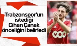 Trabzonspor'un istediği Cihan Çanak önceliğini belirledi
