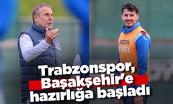 Trabzonspor, Başakşehir'e hazırlığa başladı