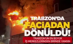Trabzon’da iş merkezinde yangın çıktı…