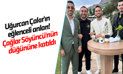 Uğurcan Çakır'ın eğlenceli anları! Çağlar Söyüncü'nün düğününe katıldı