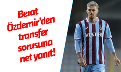 Berat Özdemir açıkladı! Trabzonspor'da kalacak mı?