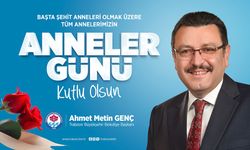 Trabzon Büyükşehir Belediye Başkanı Ahmet Metin Genç, Anneler Günü Kutlama Mesajı