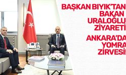 Ankara'da Yomra zirvesi! Başkan Bıyık'tan Bakan Uraloğlu'na ziyaret