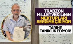 Trabzon Milletvekilinin Yassıada'dan yazdığı mektuplar müzede sergilenecek!