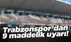 Trabzonspor 9 maddeyle taraftarlarını uyardı!