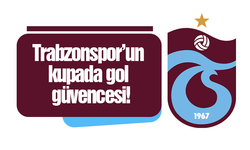 Trabzonspor’un kupada gol güvencesi!