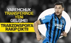Yaremchuk’ta Trabzonspor’a rakip çıktı!