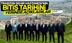 Trabzon Şehir Hastanesi'nin bitiş tarihi belli oldu! Karaismailoğlu yerinde açıkladı...