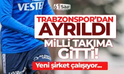 Trabzonspor ile yollarını ayırdı, milli takıma gitti! 