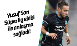 Yusuf Sarı Süper Lig ekibi ile anlaşma sağladı