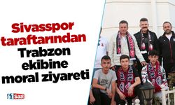 Sivasspor taraftarından Trabzon ekibine moral ziyareti