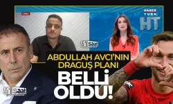 Trabzonspor'da Abdullah Avcı'nın Draguş planı belli oldu!