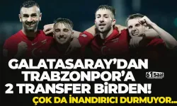 Flaş iddia! Galatasaray'dan Trabzonspor'a 2 transfer birden...