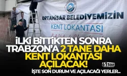 Trabzon'a 2 tane daha Kent Lokantası açılacak!